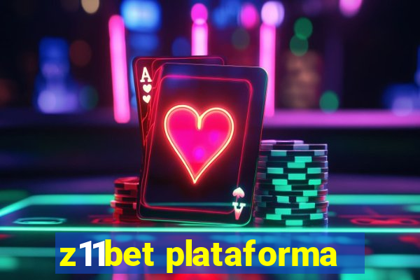 z11bet plataforma
